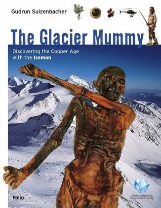 The Glacier Mummy The Glacier Mummy