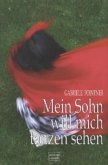 Mein Sohn will mich tanzen sehen Mein Sohn will mich tanzen sehen