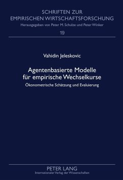 Agentenbasierte Modelle für empirische Wechselkurse - Jeleskovic, Vahidin