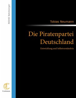 Die Piratenpartei Deutschland - Neumann, Tobias