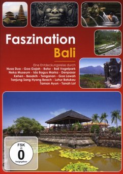 Faszination Bali - Faszination-Eine Entdeckungsreise
