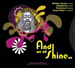 And We All Shine On - Knoche/Meister/Meyer/Vocalconsort Leipzig