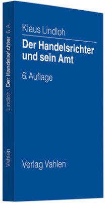 Der Handelsrichter und sein Amt - Lindloh, Klaus; Weil, Heinz; Horstmann, Karin