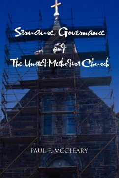 Structure, Governance and The United Methodist Church - McCleary, Paul F.