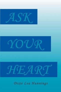 Ask Your Heart - Hunnings, Dixie Lea