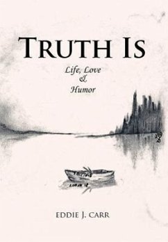 Truth Is - Carr, Eddie J.