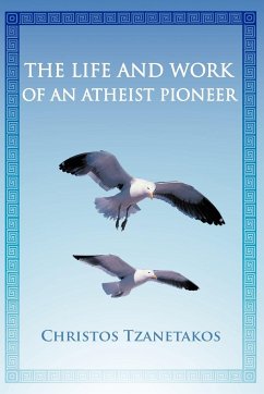 The Life and Work of an Atheist Pioneer