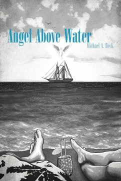 Angel Above Water - Heck, Michael A.