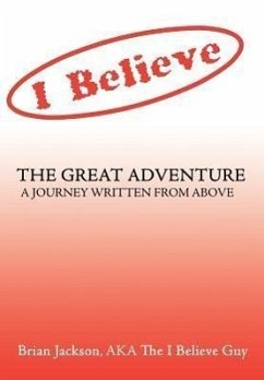 The Great Adventure - Jackson AKA The I Believe Guy, Brian