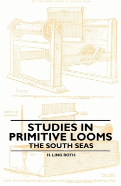 Studies in Primitive Looms - The South Seas - Roth, H. Ling