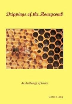 Drippings of the Honeycomb - Lang, Gordon