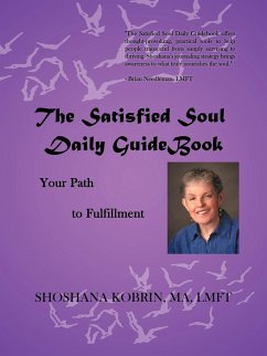 The Satisfied Soul Daily GuideBook - Kobrin Ma Lmft, Shoshana