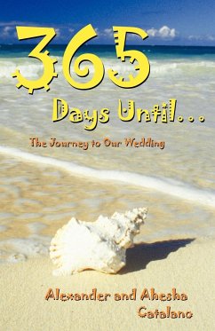 365 Days Until ... - Catalano, Alexander And Ahesha