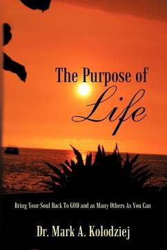 The Purpose of Life - Kolodziej, Mark A.