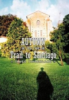 Autumn on the Trail to Santiago - Timberlake, James