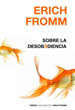 Sobre la desobediencia - Fromm, Erich