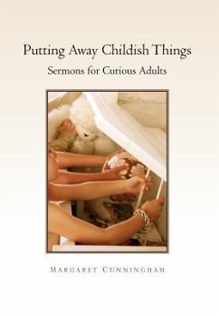 Putting Away Childish Things - Cunningham, Margaret