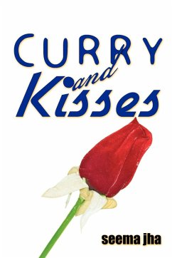 Curry and Kisses - Jha, Seema