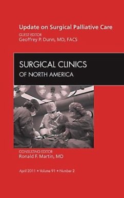 Update on Palliative Surgery, An Issue of Surgical Clinics - Dunn, Geoff