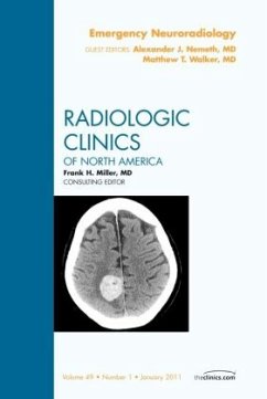 Emergency Neuroradiology, An Issue of Radiologic Clinics of North America - Walker, Matthew T.;Nemeth, Alexander