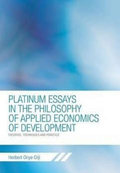 PLATINUM ESSAYS IN THE PHILOSOPHY OF APPLIED ECONOMICS OF DEVELOPMENT