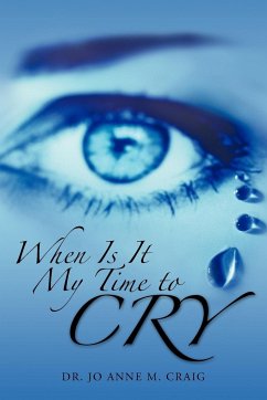 When Is It My Time to Cry - Craig, Jo Anne M.