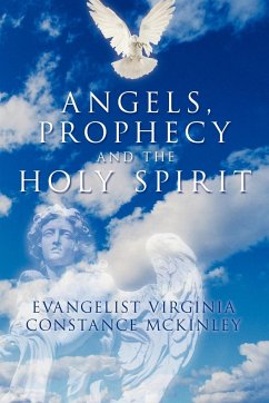 Angels, Prophecy and the Holy Spirit - McKinley, Evangelist Virginia Constance