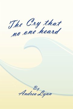 The Cry That No One Heard - Lynn, Andrea
