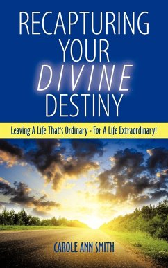 Recapturing Your Divine Destiny