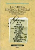 Las primeras psicólogas españolas : itinerarios vitales y profesionales