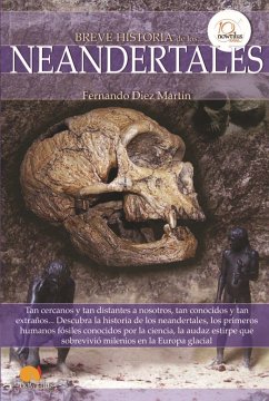Breve historia de los neandertales - Díez Martín, Fernando