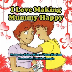 I Love Making Mummy Happy