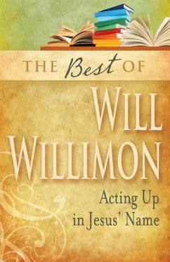 Best of Will Willimon - Willimon, William H