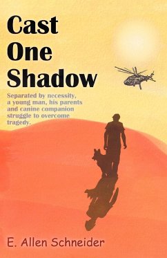 Cast One Shadow - Schneider, E. Allen