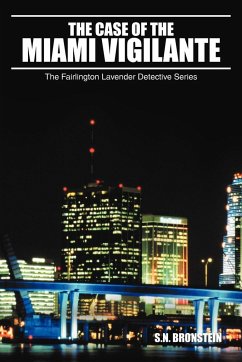 The Case of the Miami Vigilante - Bronstein, S. N.