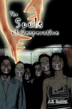 The Souls of Desperation - Smith, A. E.