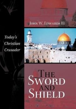 The Sword and Shield - Edwards, John W. III