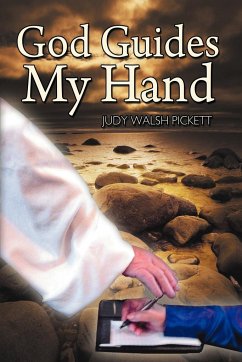 God Guides My Hand - Pickett, Judy Walsh