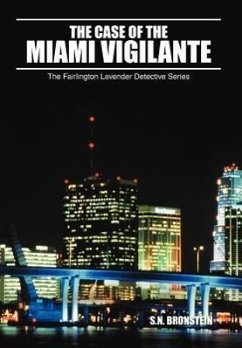 The Case of the Miami Vigilante - Bronstein, S. N.