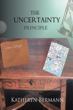 The Uncertainty Principle - Bermann, Katheryn