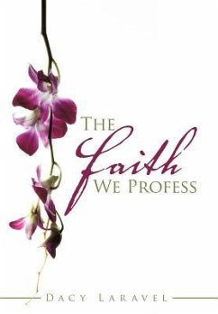 The Faith We Profess - Laravel, Dacy