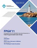 FPGA 2011 Proceedings of 2011 ACM/SIGDA International Symposium on Field Programmable Gate Arrays