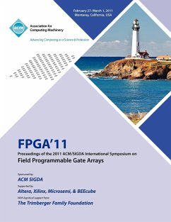 FPGA 2011 Proceedings of 2011 ACM/SIGDA International Symposium on Field Programmable Gate Arrays - Fpga Conference Committee