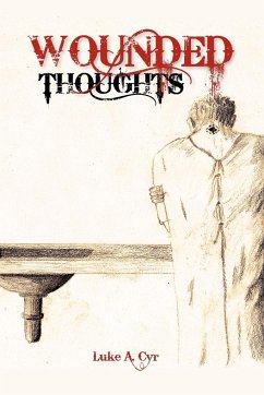 Wounded Thoughts - Cyr, Luke A.