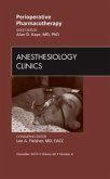 Perioperative Pharmacotherapy, an Issue of Anesthesiology Clinics