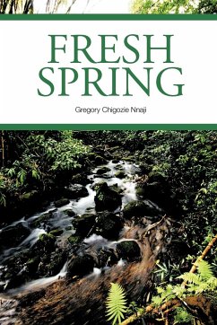 Fresh Spring - Nnaji, Gregory Chigozie