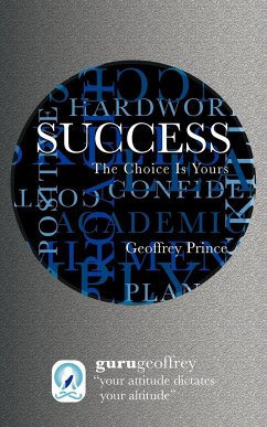 Success the Choice Is Yours - Prince, Geoffrey