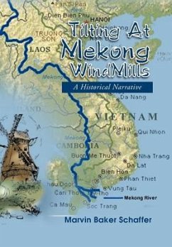 Tilting at Mekong Windmills - Schaffer, Marvin Baker; Schaffer, M. B.