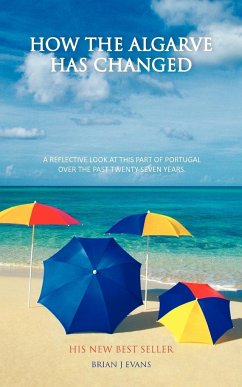 How the Algarve Has Changed - Evans, Brian J.