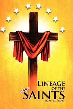 Lineage of the Saints - Starr, Brian D.